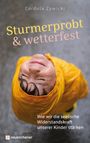 Cordula Zywicki: Sturmerprobt und wetterfest, Buch