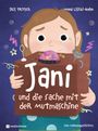Text: "Jani und die Sache mit der Mutmaschine". Illustration eines Kindes mit einer Maschine, bunte Blasen und Sterne.