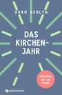 OKKO HERLYN, DAS KIRCHENJAHR, VERSTEHEN, WAS WIR FEIERN. Strahlenförmige grüne Linien auf blauem Hintergrund, neukirchener.