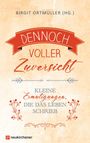Dennoch voller Zuversicht, Buch