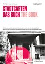 "STADTGARTEN DAS BUCH THE BOOK" steht oben in kräftigem Rot. Darunter ein altes Gebäude mit einem Baustellenschild.
