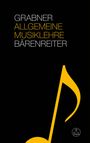 Hermann Grabner: Allgemeine Musiklehre, Buch