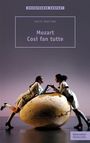 : Mozart. Così fan tutte, Buch