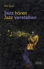 : Gioia, Ted: Jazz hören - Jazz verstehen, Buch