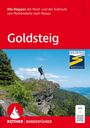 "Alle Etappen der Nord- und der Südroute von Marktredwitz nach Passau." Wanderer auf Felsen, blaues Logo Goldsteig.