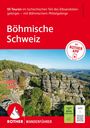 Text: "55 Touren im tschechischen Teil des Elbsandsteingebirges – mit Böhmischem Mittelgebirge. Böhmische Schweiz." Unten sieht man Felsen, Wald und ein rotes Dach. Logo: ROTHER.