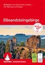 Titel: "58 Touren in der Sächsischen Schweiz – mit Malerweg und Stiegen". Foto von Berglandschaft mit Brücke. Rother Logo.