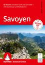 "52 Touren zwischen Genf und Grenoble – mit Chartreuse und Belledonne. Savoyen. Mit ROTHER APP." Darunter Gebirgslandschaft.