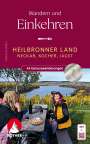 Albrecht Ritter: Wandern und Einkehren - Heilbronner Land, Buch