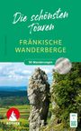 Gerhard Heimler: Fränkische Wanderberge - Die schönsten Touren, Buch