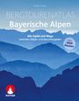 Mark Zahel: Bergtourenatlas Bayerische Alpen, Buch