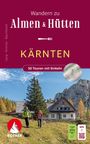 Helmut Lang: Wandern zu Almen und Hütten Kärnten, Buch