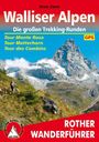 Mark Zahel: Walliser Alpen. Die großen Trekking-Runden, Buch