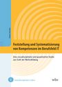 Andreas Schneider: Feststellung und Systematisierung von Kompetenzen im Berufsfeld IT, Buch