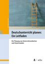 Anja Saupe: Deutschunterricht planen: Ein Leitfaden, Buch