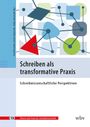 Schreiben als transformative Praxis, Buch