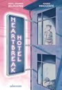 Micol Arianna Beltramini: Heartbreak Hotel: Eine Graphic Novel für alle mit gebrochenem Herzen und alle, die Halt suchen, Buch