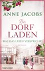 Anne Jacobs: Der Dorfladen - Was das Leben verspricht, Buch