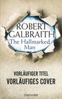 Robert Galbraith: The Hallmarked Man, Buch