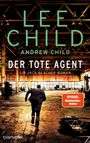 Texte: "LEE CHILD", "ANDREW CHILD", "DER TOTE AGENT", "EIN JACK-REACHER-ROMAN", "SPIEGEL Bestseller-Autor".  
Ein Mann läuft in einer verlassenen Halle.