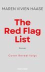 Maren Vivien Haase, The Red Flag List, Roman, Cover Reveal folgt. Grauer Hintergrund, minimalistisches Design.