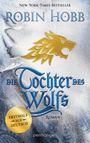 "New-York-Times-Bestseller", "Robin Hobb", "Die Tochter des Wolfs", "Roman", "Erstmals auf Deutsch", "penhaligon". Weiß-blauer Hintergrund.