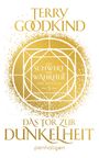Terry Goodkind: Das Tor zur Dunkelheit - Das Schwert der Wahrheit, Buch