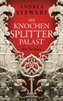 Andrea Stewart: Der Knochensplitterpalast, Buch