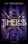 A.F. Steadman, "Sie werden dich finden. Überall. Jederzeit." "Timeless". Zwei Schwerter hinter einem Kompass.