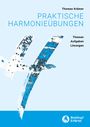 Thomas Krämer (geb. 1952): Praktische Harmonieübungen -Themen, Aufgaben, Lösungen-, Noten