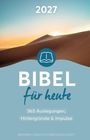 2027. Bibel für heute: 365 Auslegungen, Hintergründe & Impulse. Logo: aufgeschlagenes Buch. Wüstenlandschaft bei Sonnenaufgang.