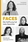 Thomas Meyerhöfer: Faces - Die Hoffnung hat viele Gesichter, Buch