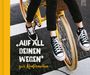 : Auf all deinen Wegen - Geschenkbuch, Buch