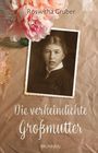 Roswitha Gruber: Die verheimlichte Großmutter, Buch