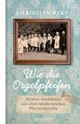 Christian Ryke: Wie die Orgelpfeifen, Buch