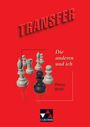 Transfer. Die anderen und ich, Buch