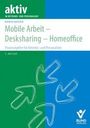 Katrin Augsten: Mobile Arbeit - Desksharing - Homeoffice, Buch
