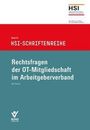 Band 81 HSI-Schriftenreihe: Rechtsfragen der OT-Mitgliedschaft im Arbeitgeberverband. Autor: Olaf Deinert. Logo unten links.