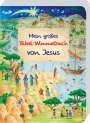 Reinhard Abeln: Mein großes Bibel-Wimmelbuch von Jesus, Buch