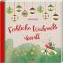 Irmgard Erath: Fröhliche Weihnacht überall, Buch