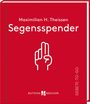 Maximilian Hubertus Theissen: Segensspender, Buch