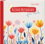 Franz Hübner: Kleiner Mutmacher für dich, Buch