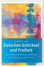 Elisabeth Lukas: Zwischen Schicksal und Freiheit, Buch