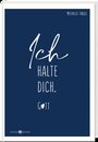 Text: "Ich halte dich. Gott." Oben rechts steht "Michelle Engel". Dunkelblauer Hintergrund, weiße Schrift.