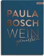 Paula Bosch: Wein genießen, Buch