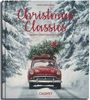 Titel: Christmas Classics. Untertitel: Rezepte, Ideen und Geschichten. Rotes Auto im Schnee mit Tannenbaum.