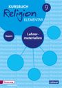 Wolfram Eilerts: Kursbuch Religion Elementar 9 - Ausgabe für Bayern. Lehrermaterial 9, Buch