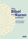 Kristina Augst: Was Bibel und Koran erzählen - Handreichung für Lehrkräfte, Buch