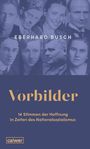 Eberhard Busch: Vorbilder, Buch