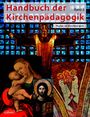 Hartmut Rupp: Handbuch der Kirchenpädagogik III, Buch